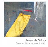Ecos en la deshumanización. Javier de Villota