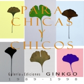 Galería & Ediciones Ginkgo 1989/1998