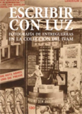Escribir con luz: fotografía de entreguerras en la Colección del IVAM